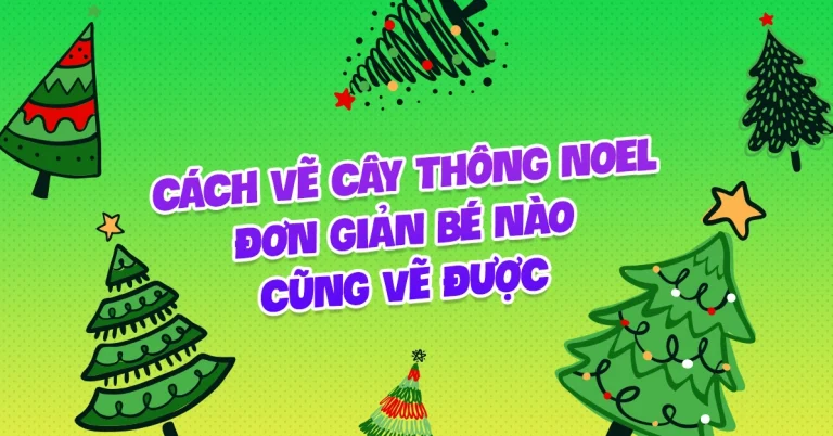 Bí quyết vẽ cây thông đẹp mắt chỉ trong vài phút