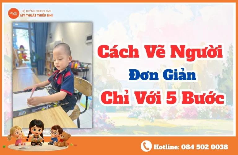 Bí Quyết Vẽ Người Đơn Giản: Từ Cơ Bản Đến Nâng Cao 2026