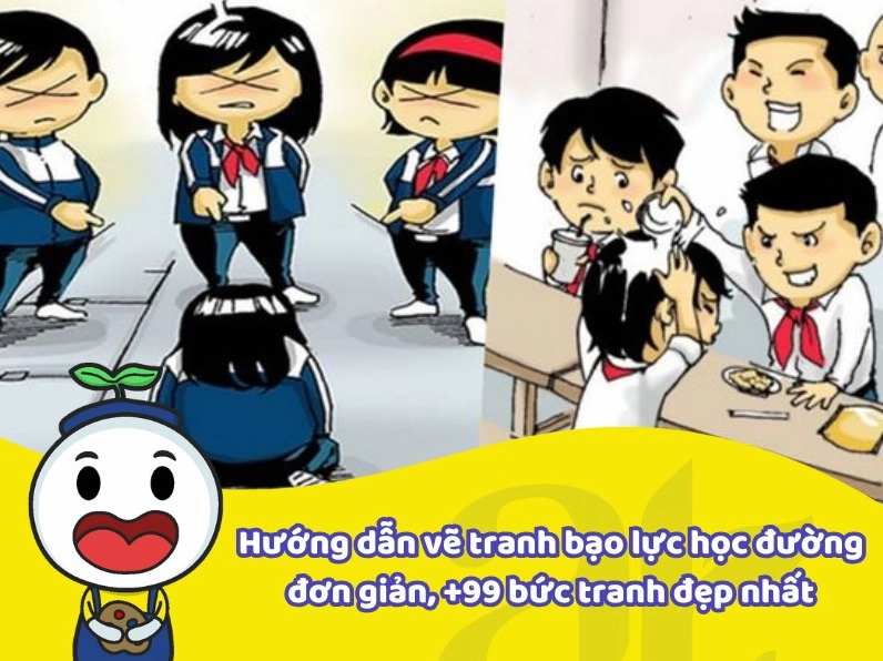 Tổng hợp những bức tranh đẹp nhất về bạo lực học đường