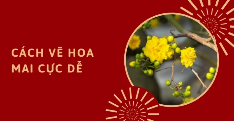 Bí Quyết Vẽ Cây Mai Tết Đẹp Như Chuyên Gia: Hướng Dẫn Chi Tiết