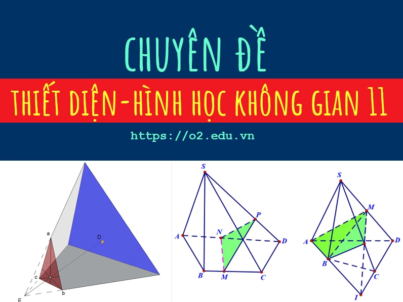 Chuyên đề thiết diện trong hình học không gian